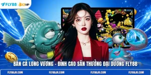 Bắn cá Long Vương