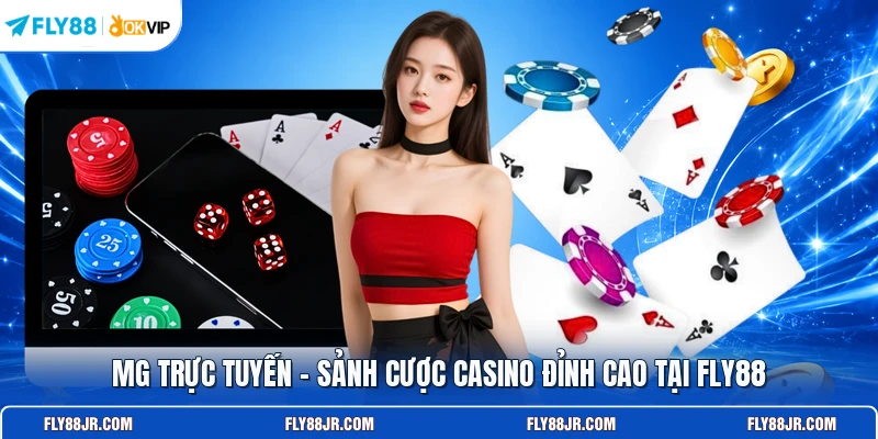 MG trực tuyến